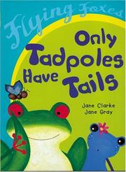 Only tadpoles have tails  Cover Image