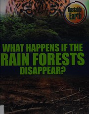 What happens if the rain forests disappear?  Cover Image