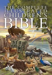 The complete illustrated children's Bible  Cover Image