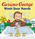 Go to record Curious George wash your hands