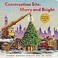 Go to record Construction site merry and bright