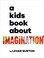 Go to record A kids book about imagination