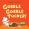 Go to record Gobble, gobble, Tucker!
